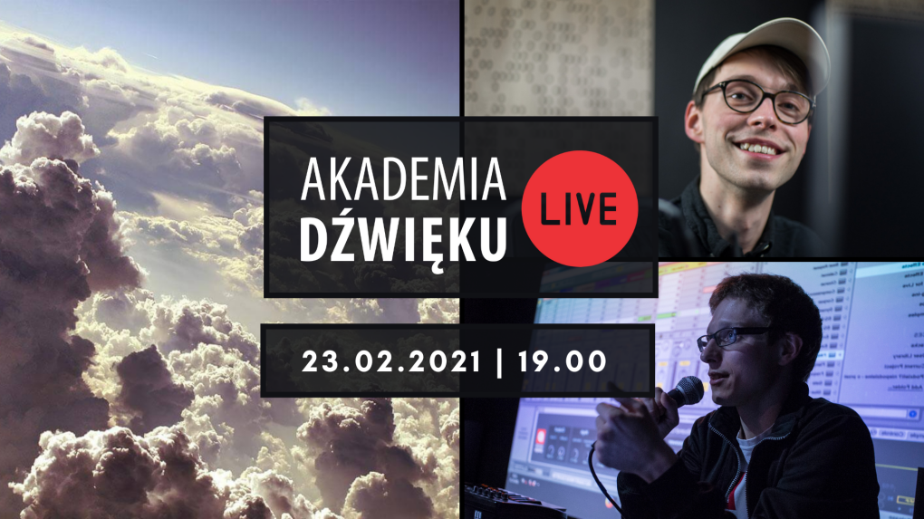 Akademia Dźwięku Live #27 - ambient i osiem przykazań producenta