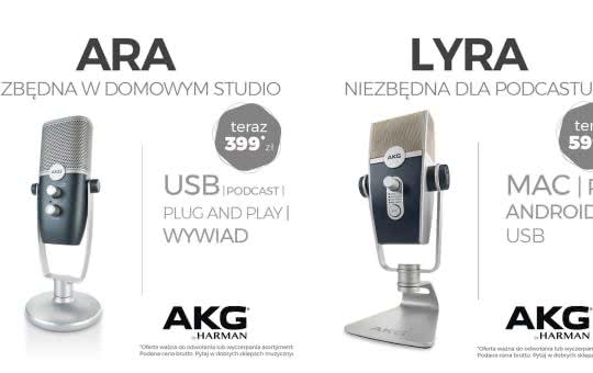 AKG Lyra i Ara w promocyjnych cenach! 