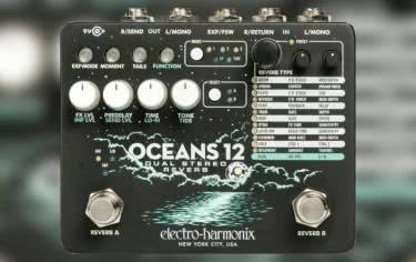 Zapowiedź nowego pogłosu od Electro-Harmonix - Oceans 12 