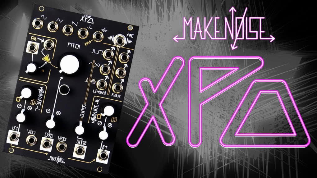 XPO nowy oscylator od Make Noise