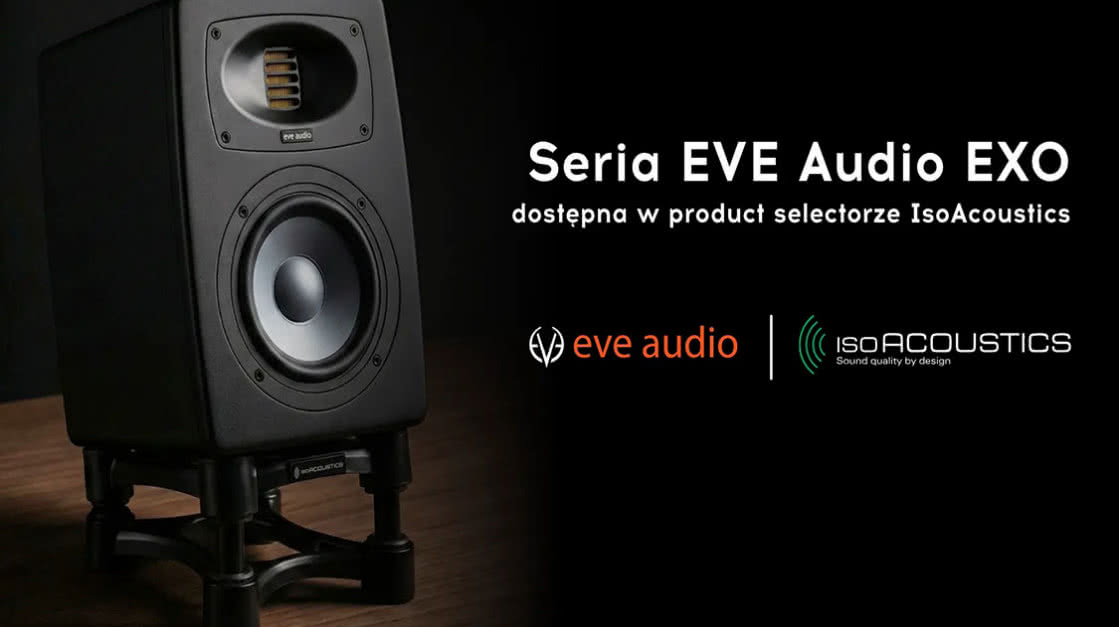 EVE Audio EXO w IsoAcoustics Product Selector – łatwiejszy dobór izolacji do monitorów