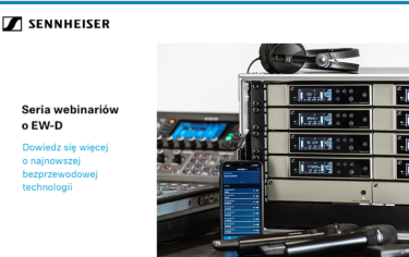 Webinaria nt. Sennheiser: Evolution Wireless Digital (EW-D) 