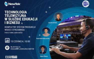 Pokaz funkcjonalności NewTek - Technologia telewizyjna w służbie edukacji i biznesu 