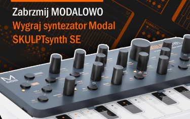 Zabrzmij MODALOWO i wygraj SKULPTsynth SE! 