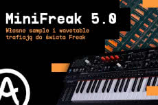 Arturia MiniFreak 5.0 – import własnych sampli i tablic wavetable